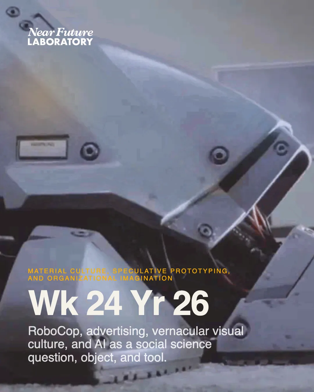 Open graph preview image for Near Future Laboratory newsletter Week 24 Year 26