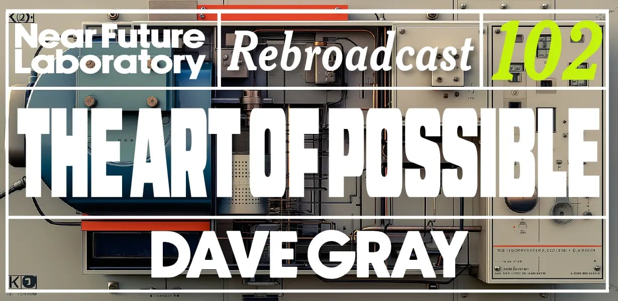 Cover art illustrating episode 102 rebroadcast dave gray