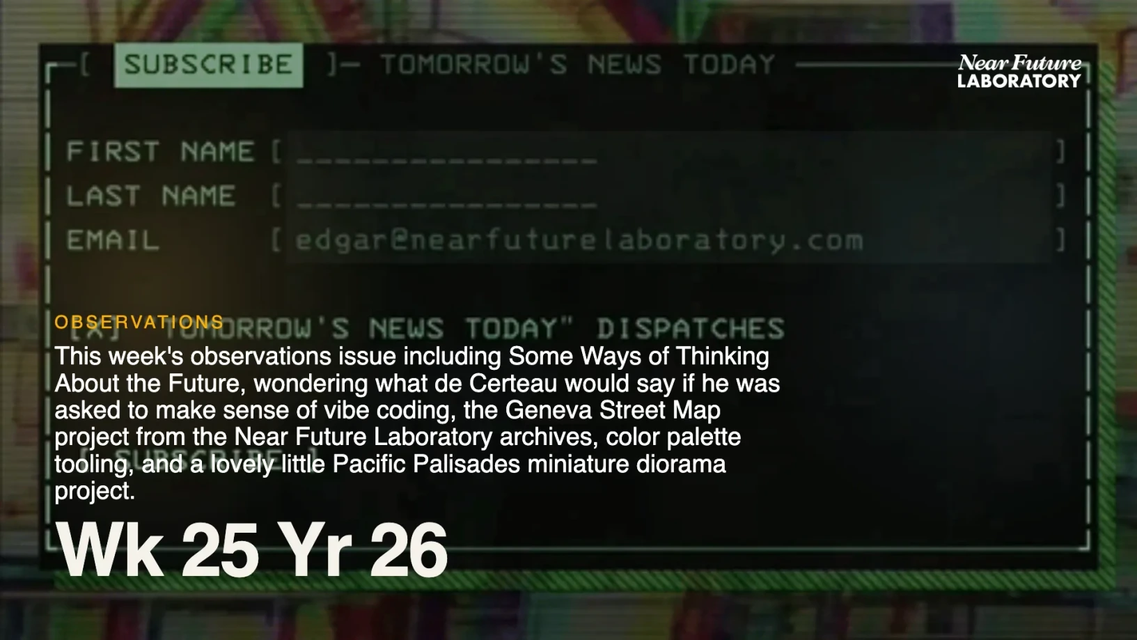Near Future Laboratory newsletter Week 25 Year 26 16x9 landscape social card