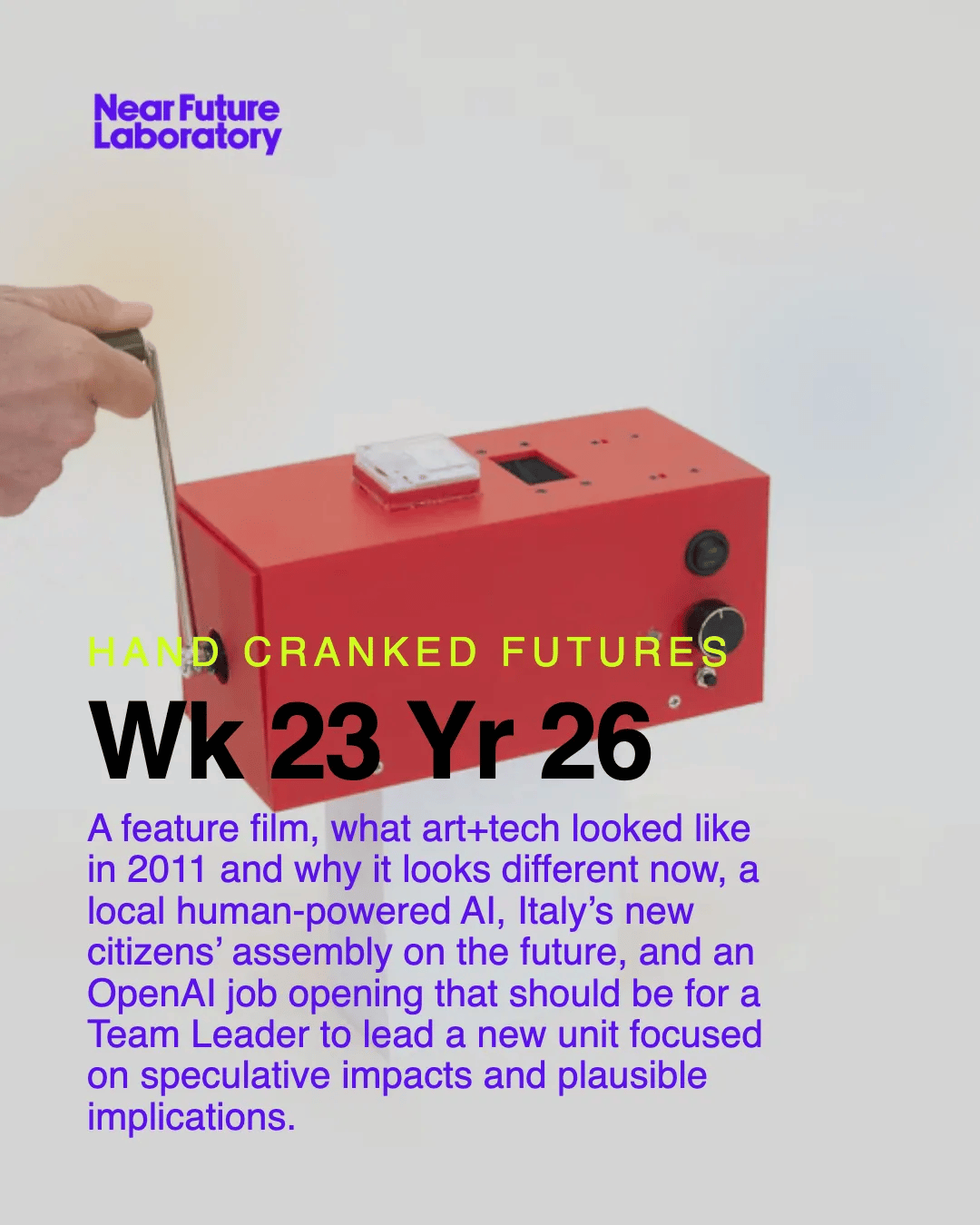 Graphic typography image for Near Future Laboratory newsletter Week 23 Year 26