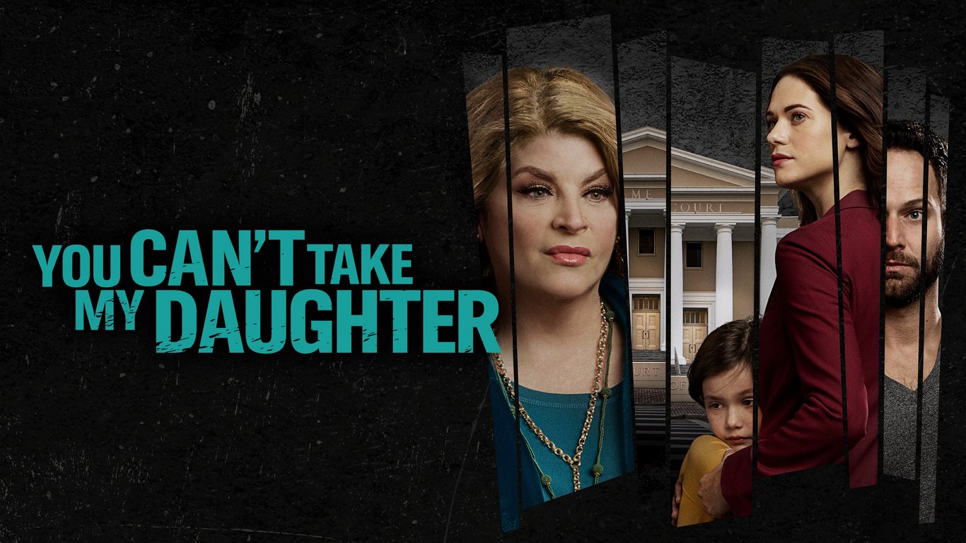 You Can't Take My Daughter