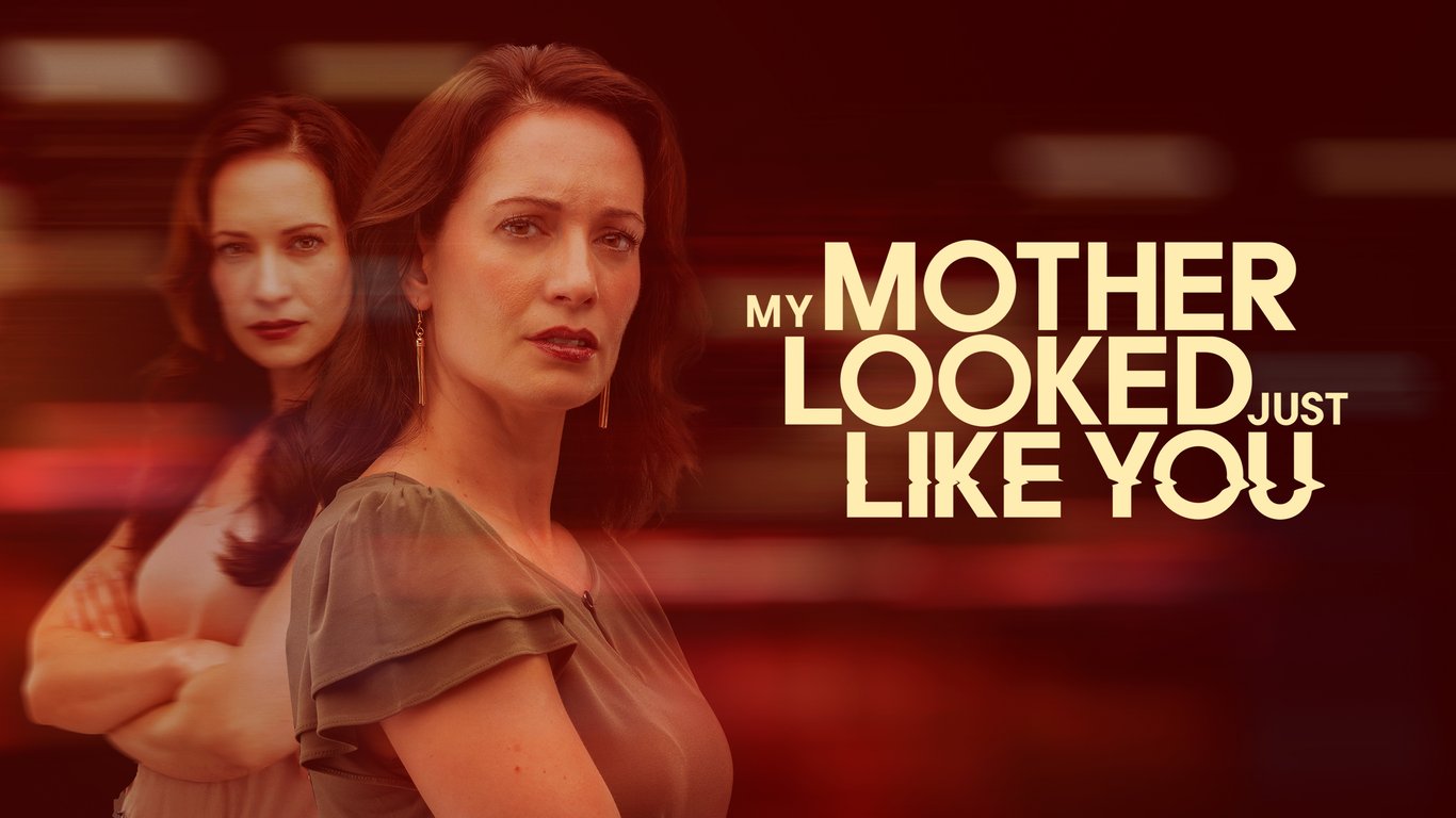 My Mother Looked Just Like You