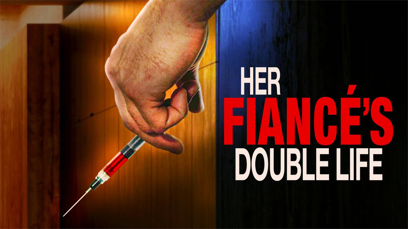 Her Fiance's Double Life