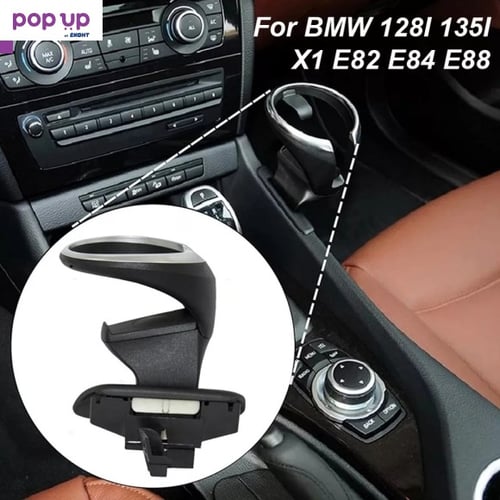 Къп холдер за BMW 1 X1 E82  E84 E88 cupholder  Поставка за чаши