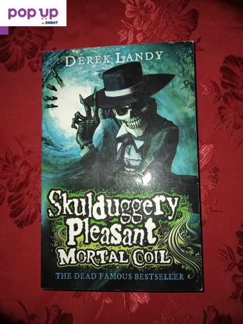 Skulduggery Pleasant Mortal Coil - Derek Landy