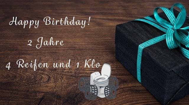 2 Jahre 4 Reifen und 1 Klo