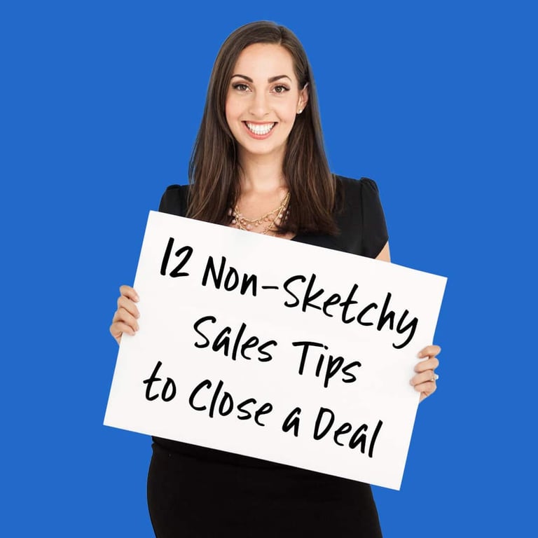 How to Close a Sale Using These 12 Non-Sketchy Sales Tips