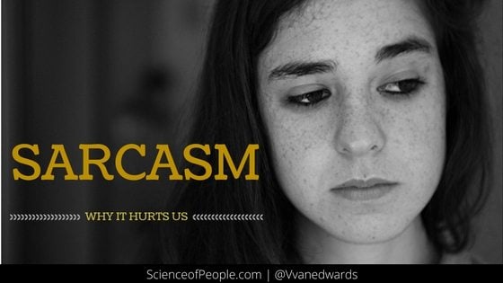 What is Sarcasm? And How To Stop It