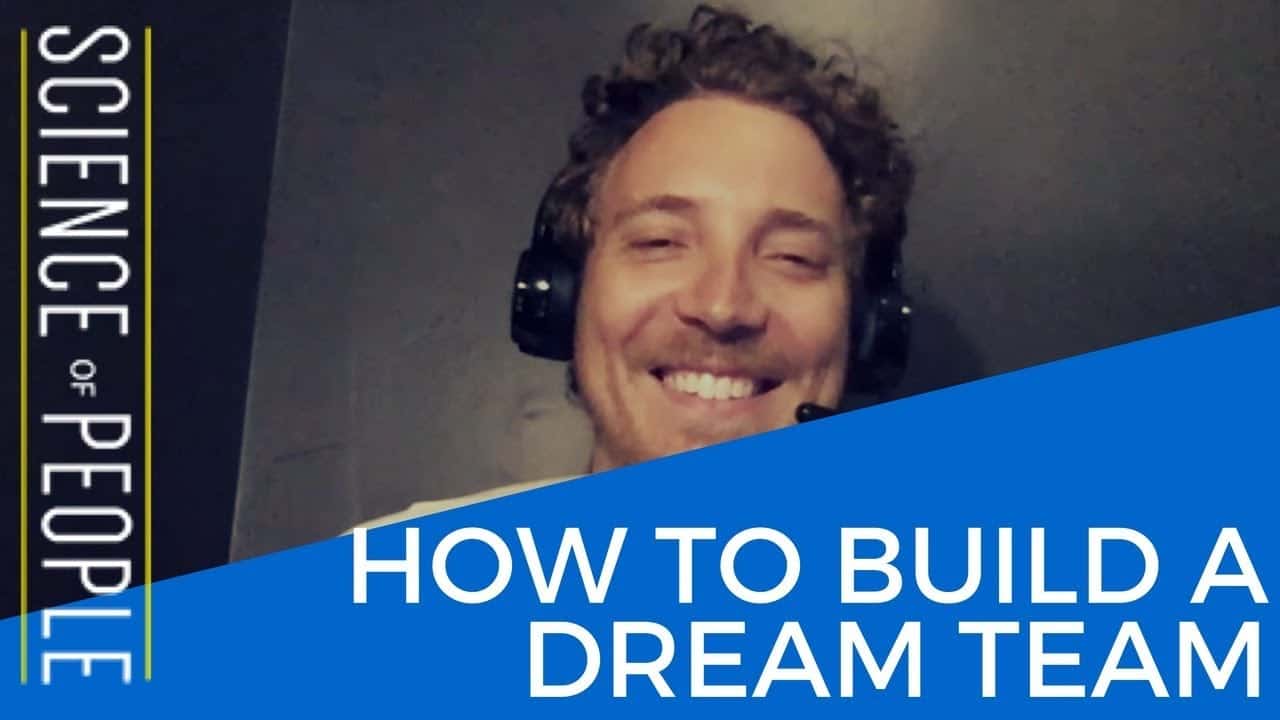 How to Build a Dream Team: 4 Essential Steps