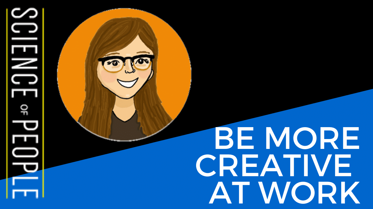How to Be More Creative at Work, With Sarah Moyle