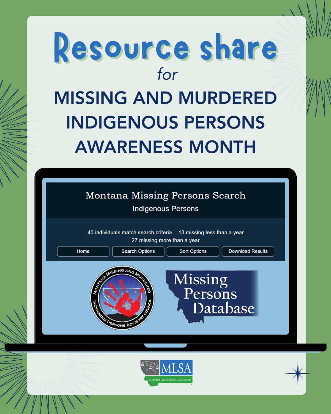 Text that reads, "Resource share for Missing and Murdered Indigenous Persons Awareness Month." Below is a computer screen that reads, "Montana Missing Persons Search Indigenous Persons" and the logos of Montana Missing and Murdered Indigenous Persons Advisory Council and Missing Persons Database.