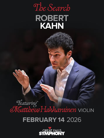 Great Falls Symphony Presents Romantic Journey Conducted by Music Director Candidate Robert Kahn on Valentine’s Day – February 14th