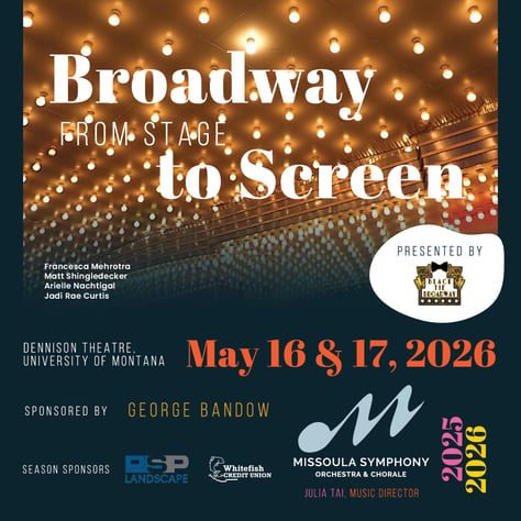 Missoula Symphony Brings Broadway to Missoula with Broadway from Stage to Screen