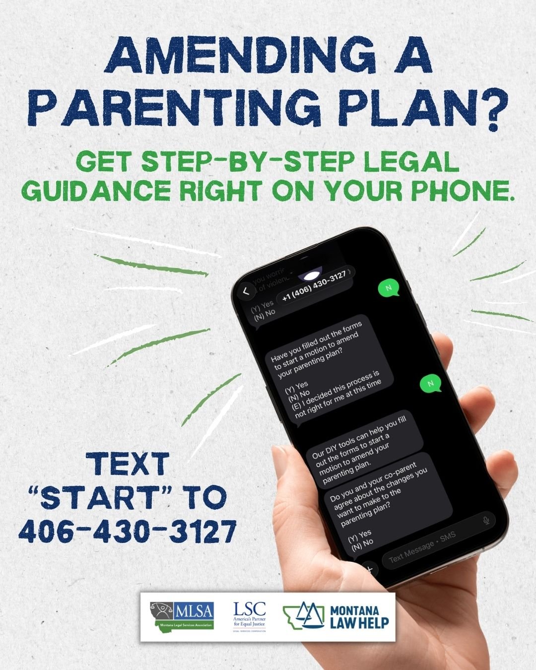 Text that reads, "Amending a parenting plan? Get step-by-step legal guidance right on your phone" above a hand holding a phone. Text beside reads, "Text 'START' to 406-430-3127."