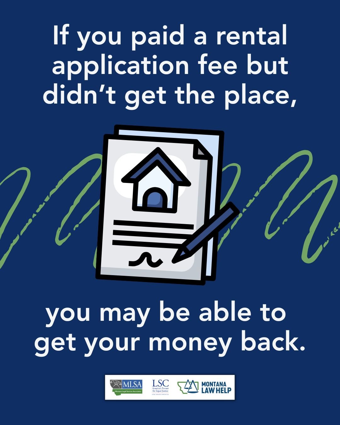 Text that reads, "If you paid a rental application fee but didn't get the place, you may be able to get your money back." There is a form with a house on it.