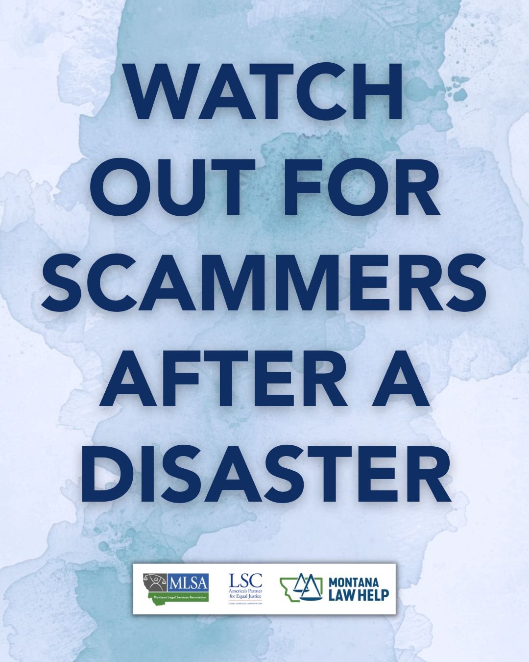 Text that reads, "Watch out for scammers after a disaster."