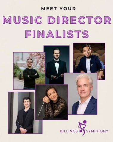 The Billings Symphony Announces Music Director Finalists