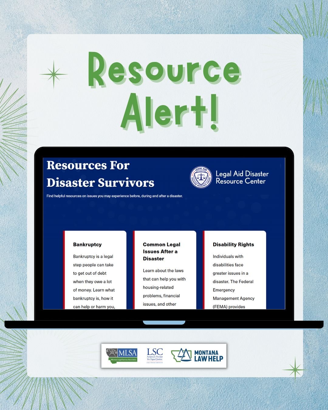 Text that reads, "Resource Alert!" above a laptop computer with "Resources for Disaster Survivors" on the screen.