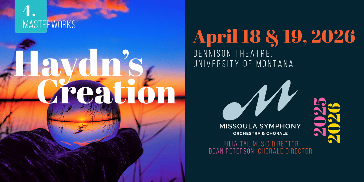 Missoula Symphony Invites Audiences to Experience Masterworks 4 – Haydn’s Creation