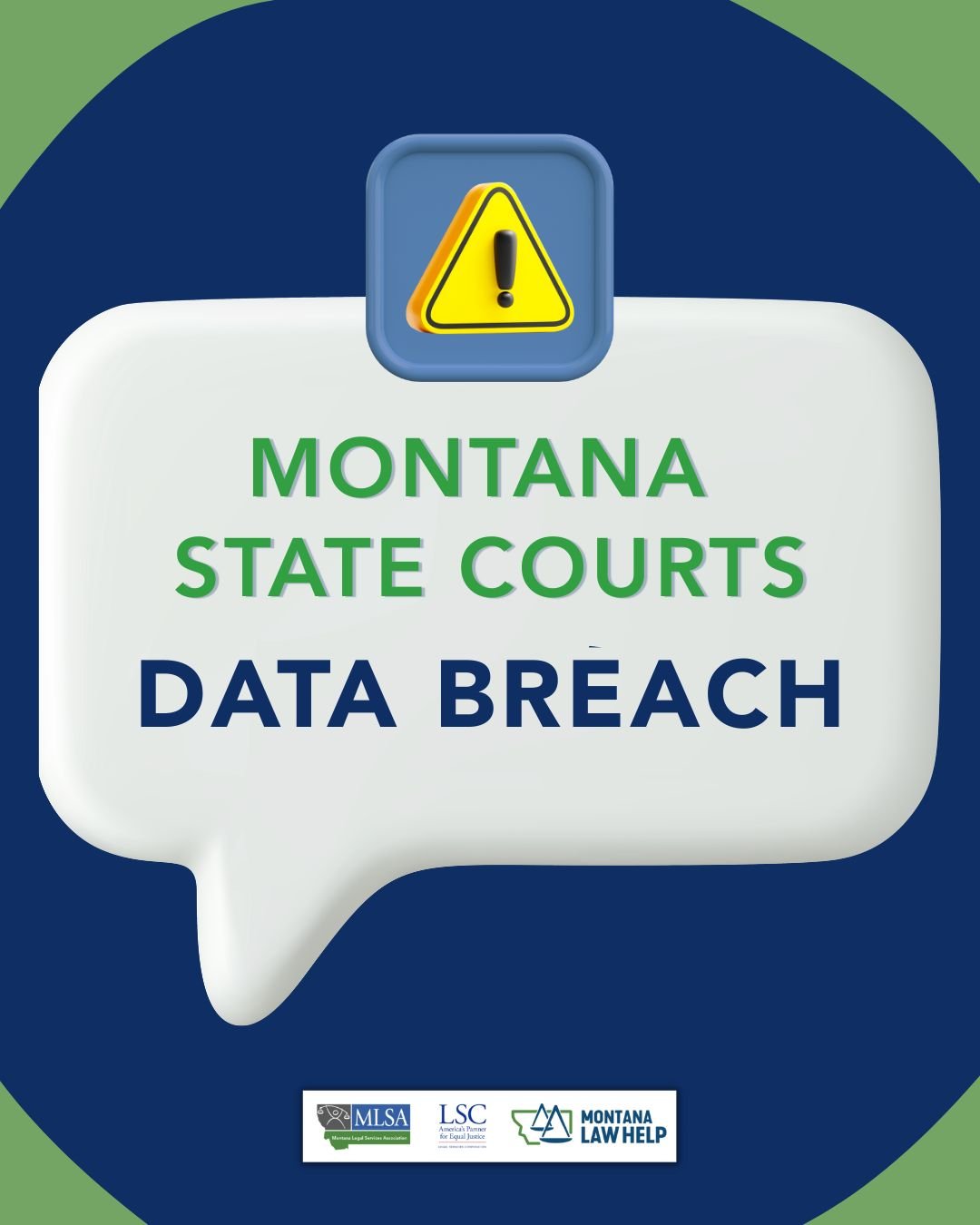 A speech bubble that reads, "Montana State Courts Data Breach."