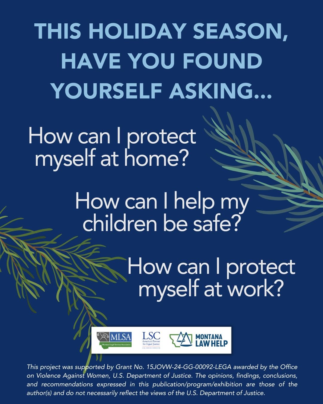 Text on blue background that reads, “This holiday season, have you found yourself asking… How can I protect myself at home? How can I help my children be safe? How can I protect myself at work?”