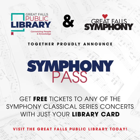 Great Falls Symphony and Great Falls Public Library Partner to Launch “Symphony Pass” Program