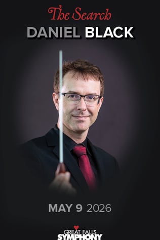Great Falls Symphony Presents Renewal Conducted by Music Director Candidate Daniel Black on May 9