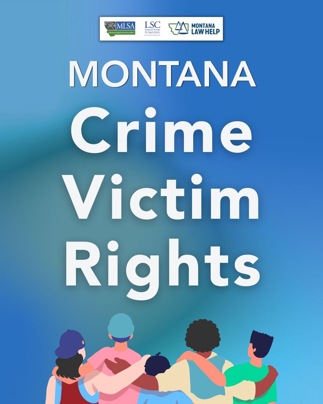 Text that reads, "Montana crime victim rights" above people with their arms around each other.