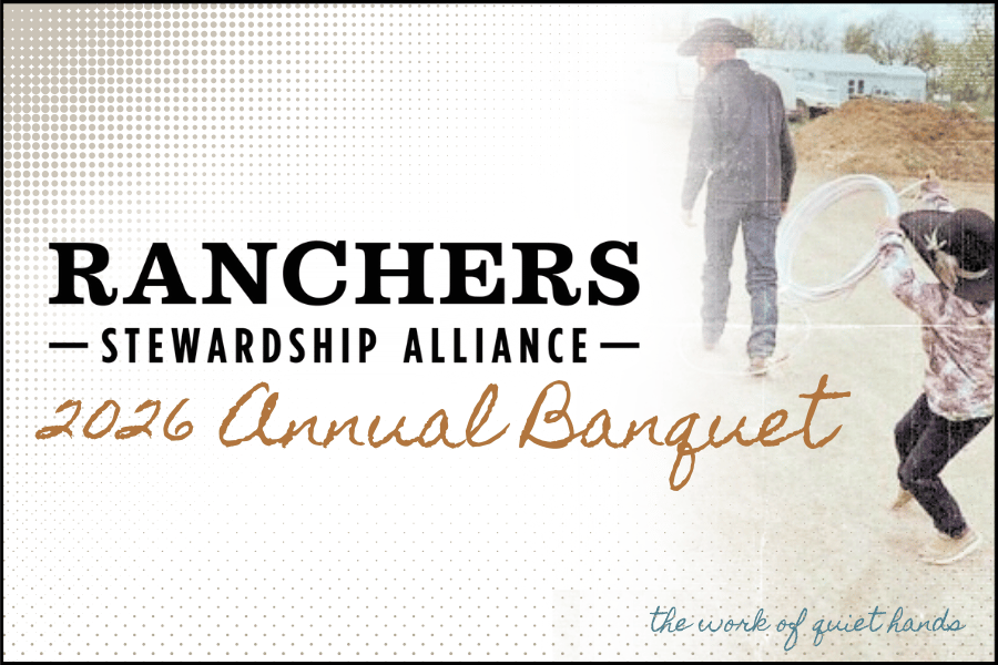 2026 Ranchers Stewardship Alliance Annual Banquet