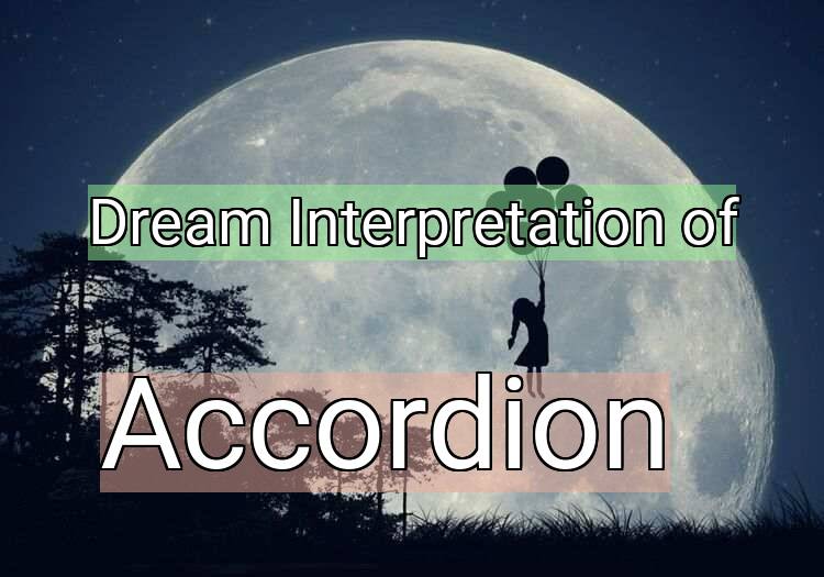 Dream Meaning of Accordion