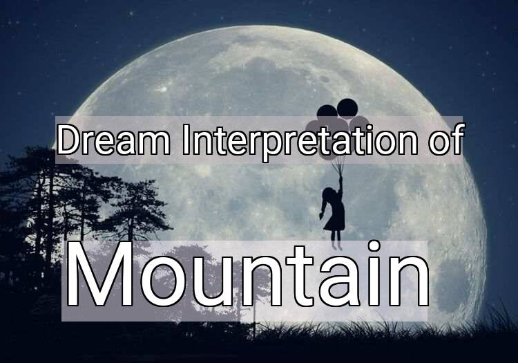 Dream Meaning of Mountain