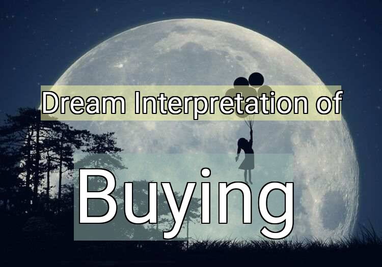 Dream Meaning of Buying
