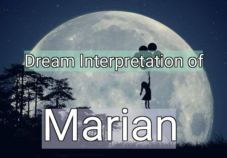 Dream Meaning of Marian