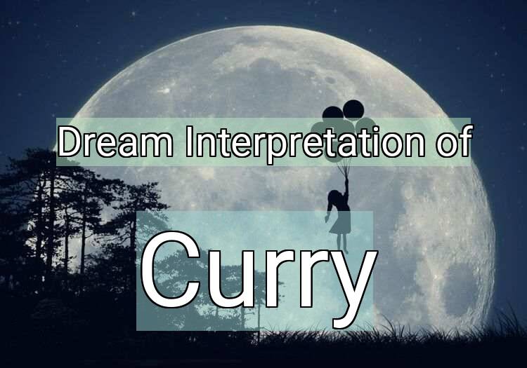 Dream Meaning of Curry