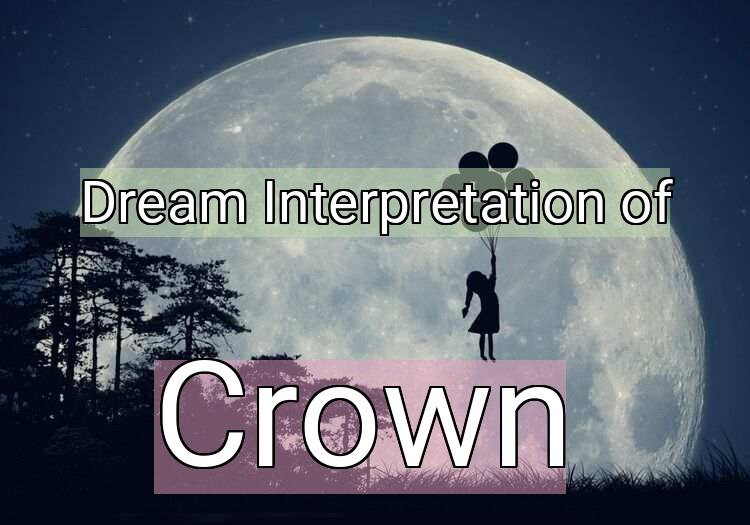 Dream Meaning of Crown