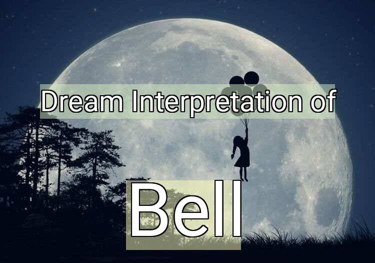 Dream Meaning of Bell