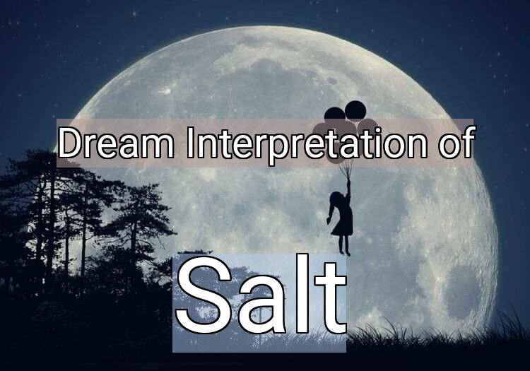 Dream Meaning of Salt