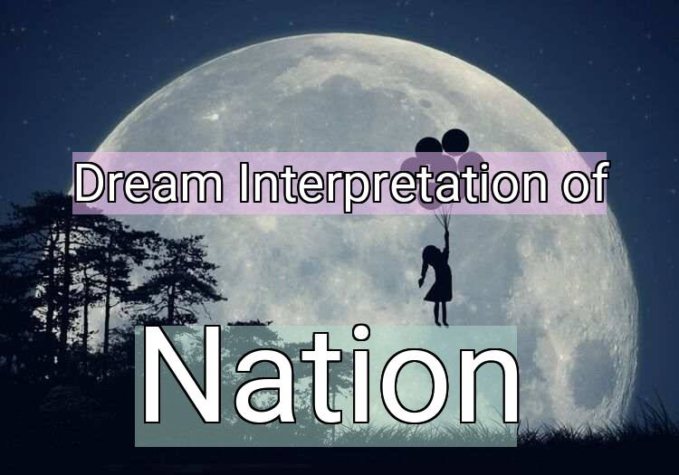 Dream Meaning of Nation