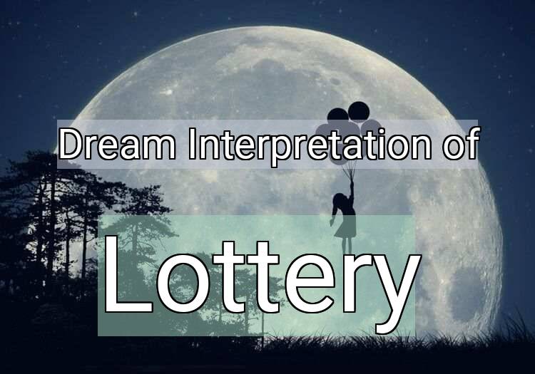 Dream Meaning of Lottery