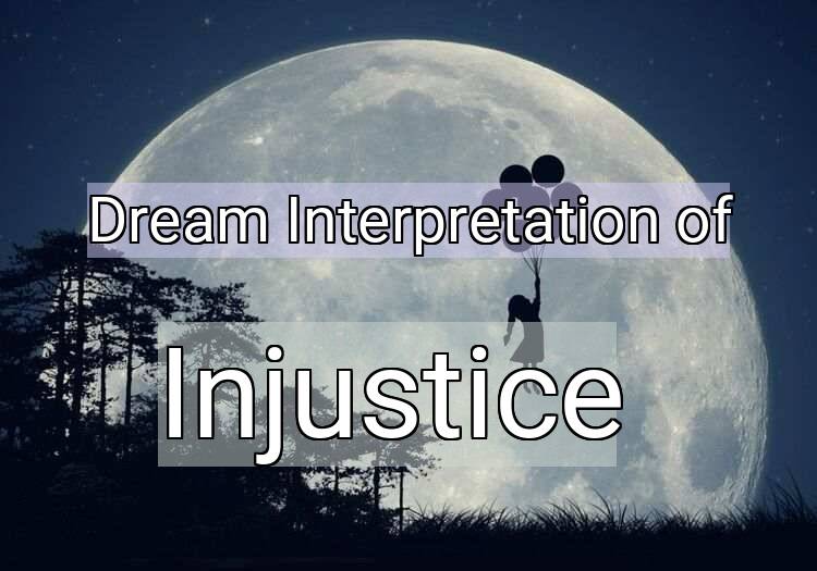 Dream Meaning of Injustice