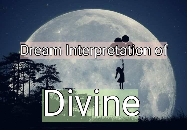 Dream Meaning of Divine