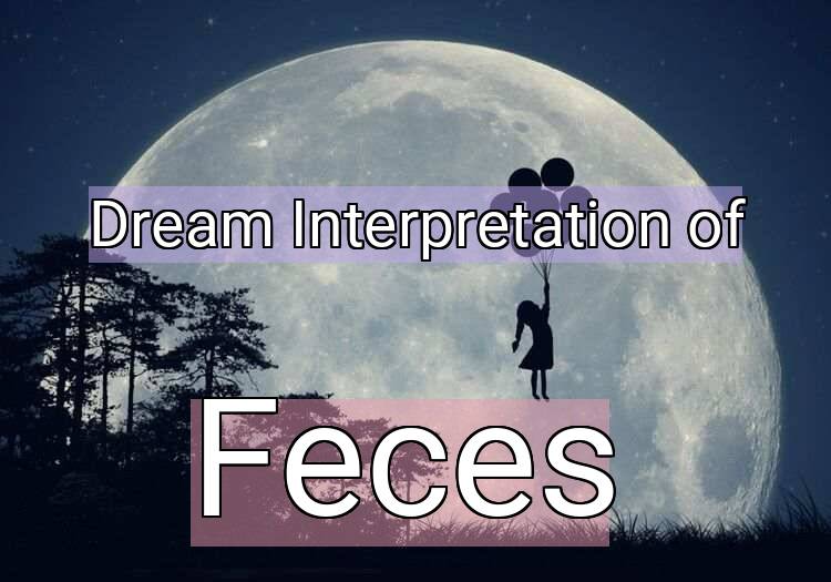 Dream Meaning of Feces