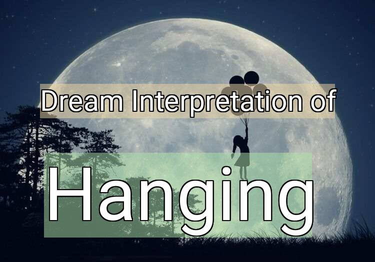 Dream Meaning of Hanging