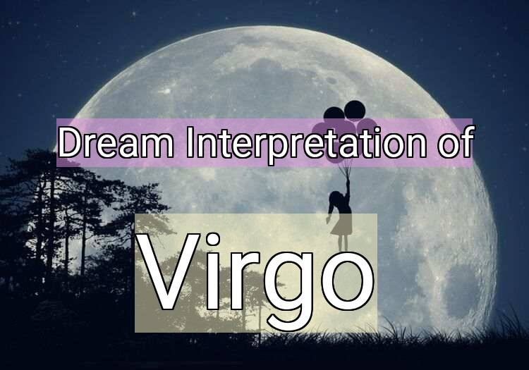 Dream Meaning of Virgo