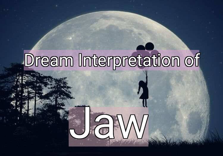 Dream Meaning of Jaw