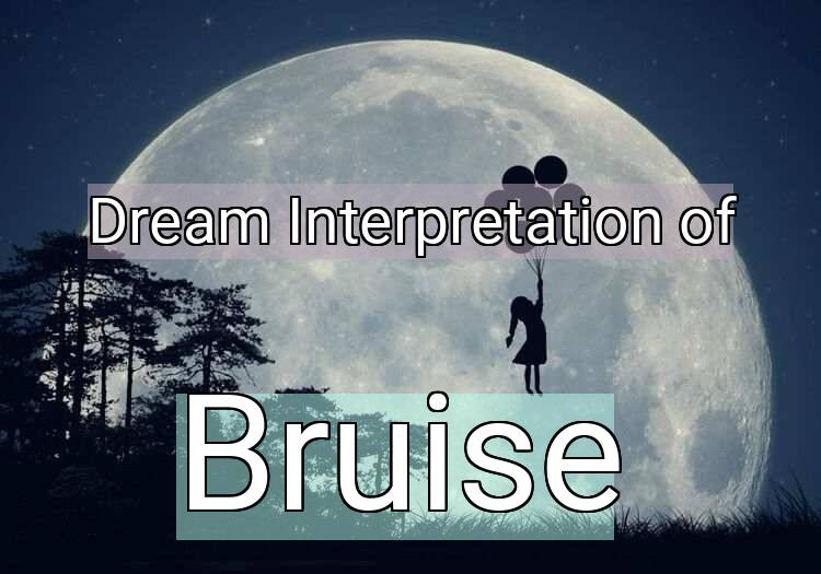 Dream Meaning of Bruise