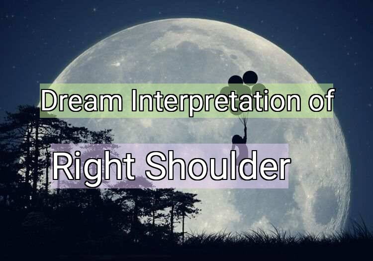 Dream Meaning of Right Shoulder