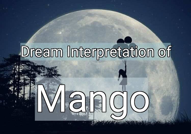Dream Meaning of Mango