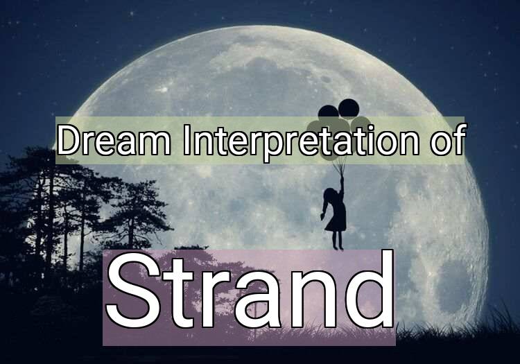 Dream Meaning of Strand