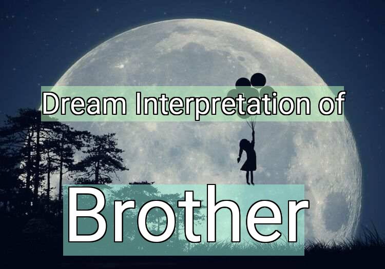 Dream Meaning of Brother